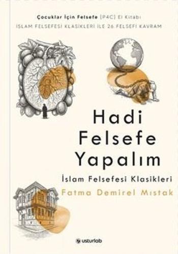 Hadi Felsefe Yapalım 3 - İslam Felsefesi Klasikleri