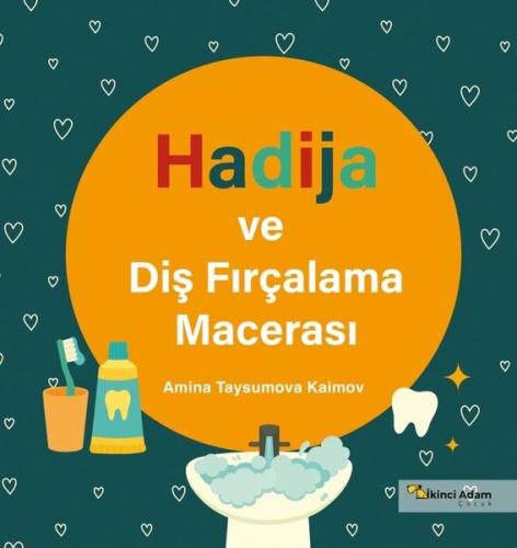 Hadija ve Diş Fırçalama Macerası