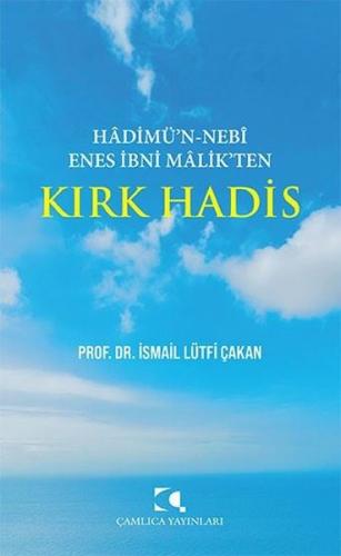 Hadimü'n-Nebi Enes İbni Malik'ten Kırk Hadis | Kitap Ambarı