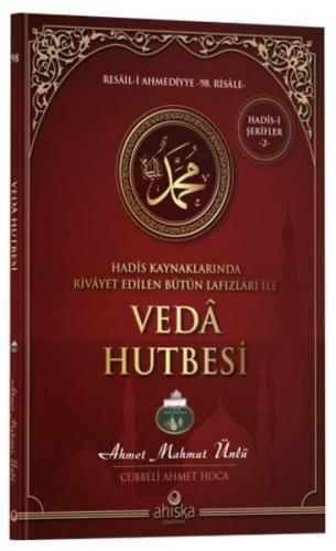 Hadis Kaynaklarında Rivayet Edilen Bütün Lafızları İle Veda Hutbesi | 