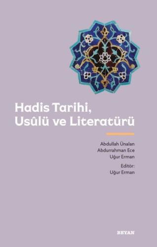 Hadis Tarihi Usulü ve Literatürü