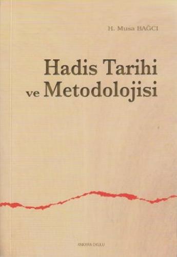 Hadis Tarihi Ve Metodolojisi | Kitap Ambarı