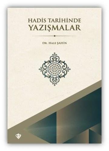 Hadis Tarihinde Yazışmalar | Kitap Ambarı