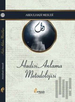 Hadisi Anlama Metodolojisi