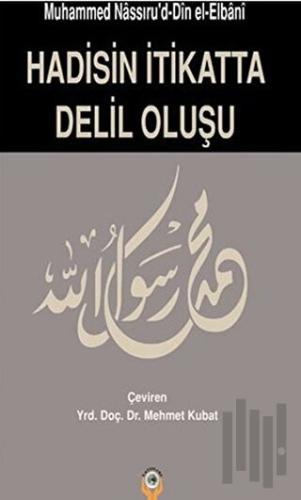 Hadisin İtikatta Delil Oluşu