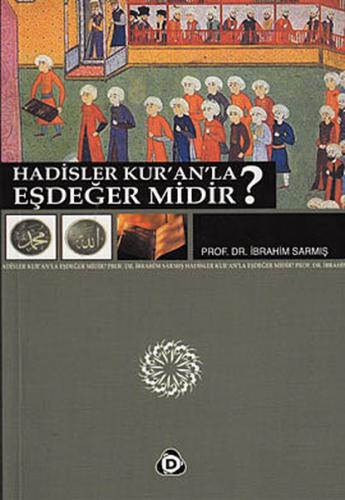 Hadisler Kur'an'la Eşdeğer midir? | Kitap Ambarı