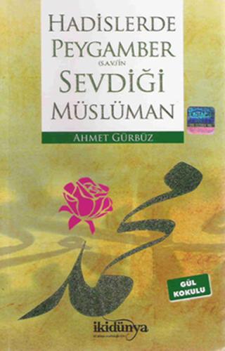 Hadislerde Peygamber(s.a.v.)’in Sevdiği Müslüman | Kitap Ambarı