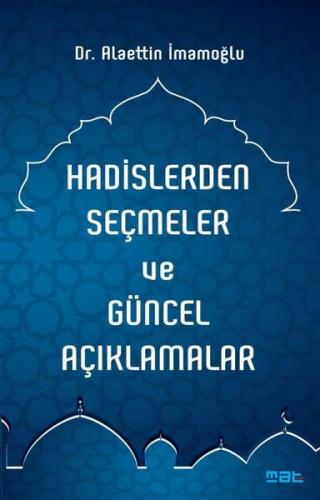 Hadislerden Seçmeler ve Güncel Açıklamalar | Kitap Ambarı
