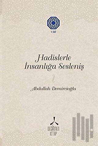 Hadislerle İnsanlığa Sesleniş 1 (Ciltli) | Kitap Ambarı