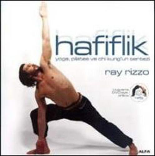 Hafiflik - Yoga, Pilates ve Chi kung'un Sentezi (Uygulama DVD'siyle)
