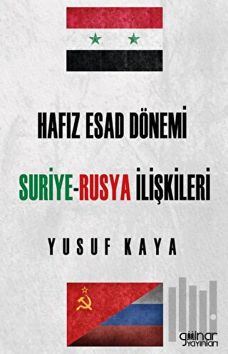 Hafız Esad Dönemi Suriye - Rusya İlişkileri