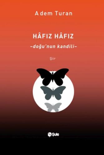 Hâfız Hâfız – Doğu’Nun Kandili