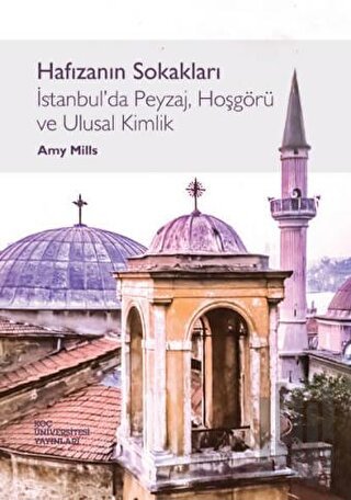 Hafızanın Sokakları İstanbul'da Peyzaj, Hoşgörü ve Ulusal Kimlik | Kit