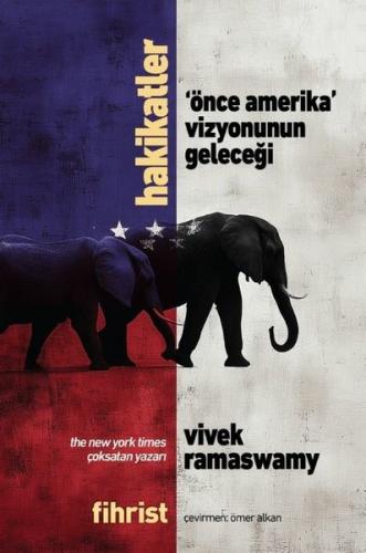 Hakikatler - Önce Amerika Vizyonunun Geleceği | Kitap Ambarı