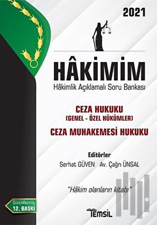 Hakimim Ceza Hukuku (Genel Hükümler- Özel Hükümler) Ceza Muhakemesi Hukuku Hakimlik Açıklamalı Soru Bankası 2021