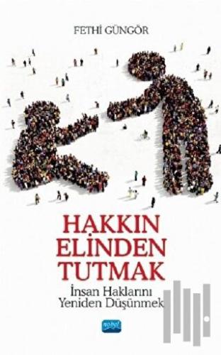 Hakkın Elinden Tutmak