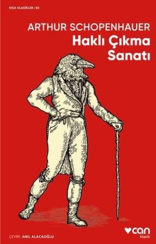 Haklı Çıkma Sanatı - Kısa Klasikler 83 | Kitap Ambarı