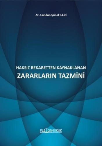 Haksız Rekabetten Kaynaklanan Zararların Tazmini