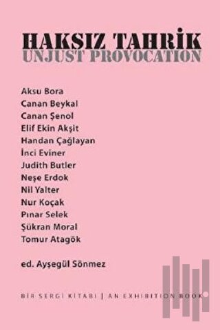 Haksız Tahrik Bir Sergi Kitabı