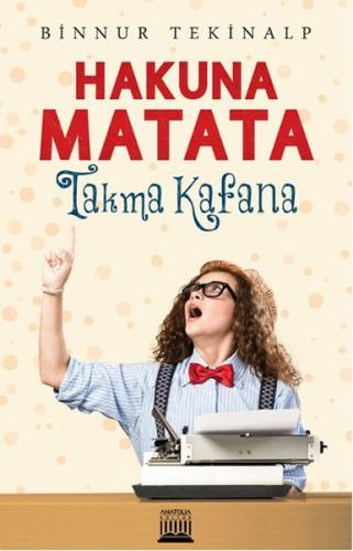 Hakuna Matata Takma Kafana