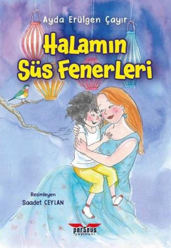 Halamın Süs Fenerleri | Kitap Ambarı
