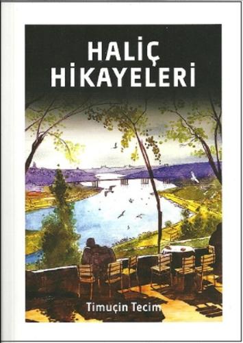 Haliç Hikayeleri