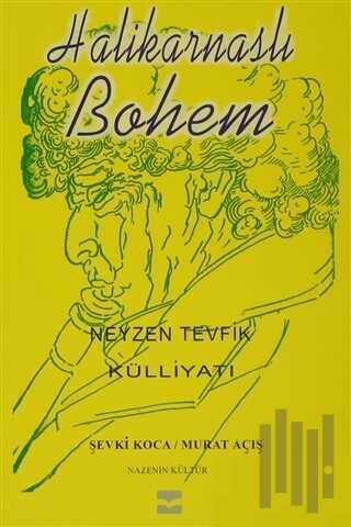 Halikarnaslı Bohem Neyzen Tevfik Külliyatı