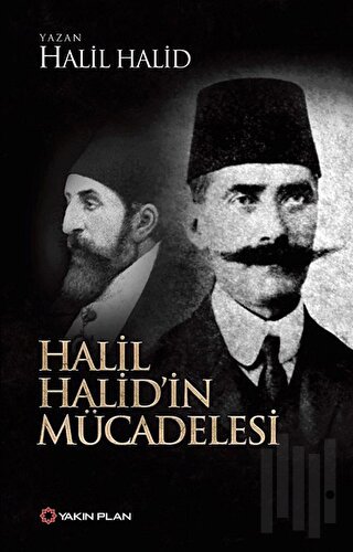 Halil Halid’in Mücadelesi | Kitap Ambarı