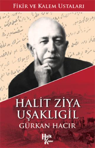 Halit Ziya Uşaklıgil-Fikir ve Kalem Ustaları