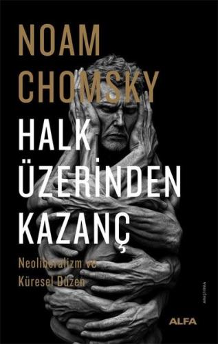 Halk Üzerinden Kazanç - Neoliberalizm ve Küresel Düzen | Kitap Ambarı