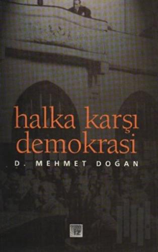 Halka Karşı Demokrasi
