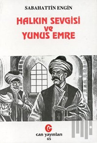 Halkın Sevgisi ve Yunus Emre