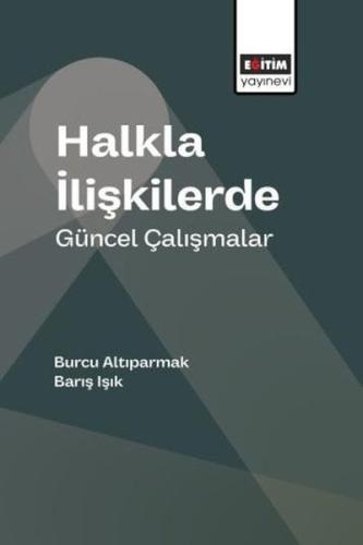 Halkla İlişkilerde Güncel Çalışmalar | Kitap Ambarı