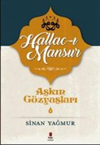 Hallac-ı Mansur-Aşkın Gözyaşları