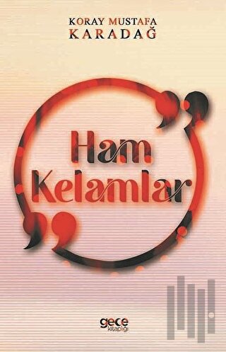 Ham Kelamlar