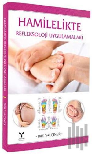 Hamilelikte Refleksoloji Uygulamaları