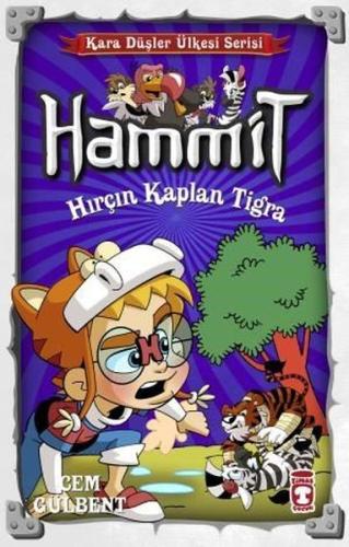 Hammit-Hırçın Kaplan Tigra-Kara Düşler Ülkesi Serisi