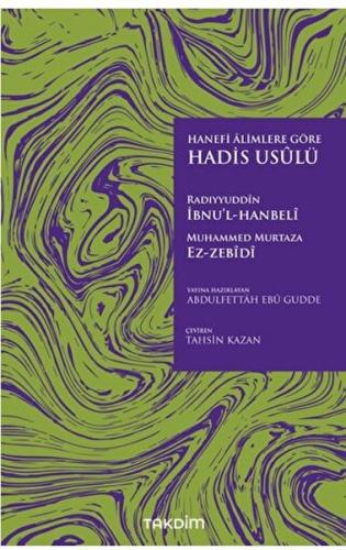 Hanefi Alimlere Göre Hadis Usulü | Kitap Ambarı