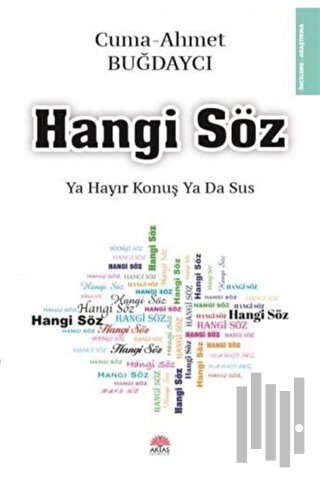 Hangi Söz - Ya Hayır Konuş ya da Sus
