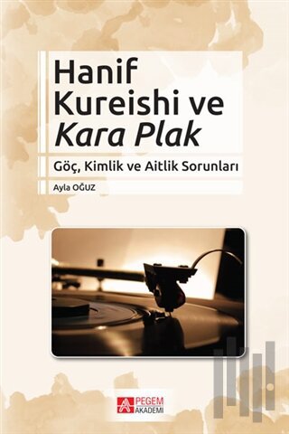 Hanif Kureishi ve Kara Plak