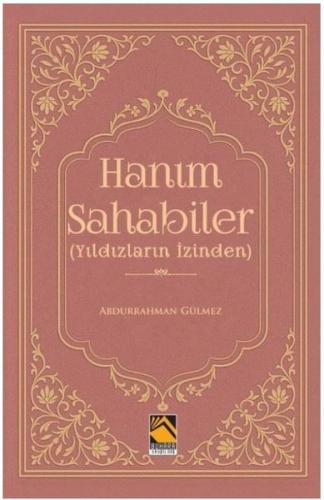Hanım Sahabiler - Yıldızların İzinden