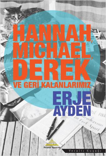 Hannah Michael Derek ve Geri Kalanlarımız (Ciltli) | Kitap Ambarı