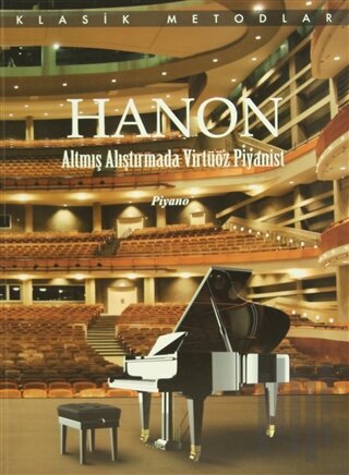 Hanon Altmış Alıştırmada Virtüöz Piyanist