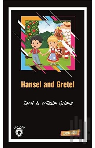 Hansel and Gretel Short Story | Kitap Ambarı