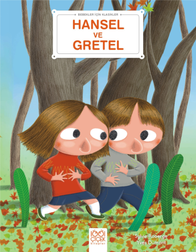 Hansel ve Gretel - Bebekler İçin Klasikler