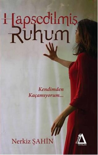 Hapsedilmiş Ruhum