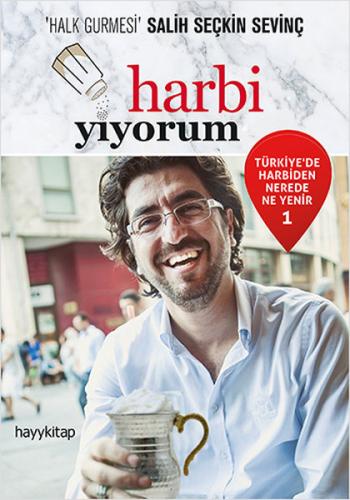 Harbi Yiyorum - Türkiye'de Harbiden Nerede Ne Yenir 1