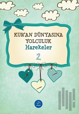 Harekeler - Kuran Dünyasına Yolculuk 2