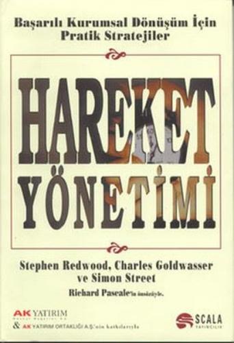 Hareket Yönetimi - Başarılı Kurumsal Dönüşüm İçin Pratik Stratejiler - Ciltli