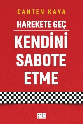 Harekete Geç - Kendini Sabote Etme | Kitap Ambarı